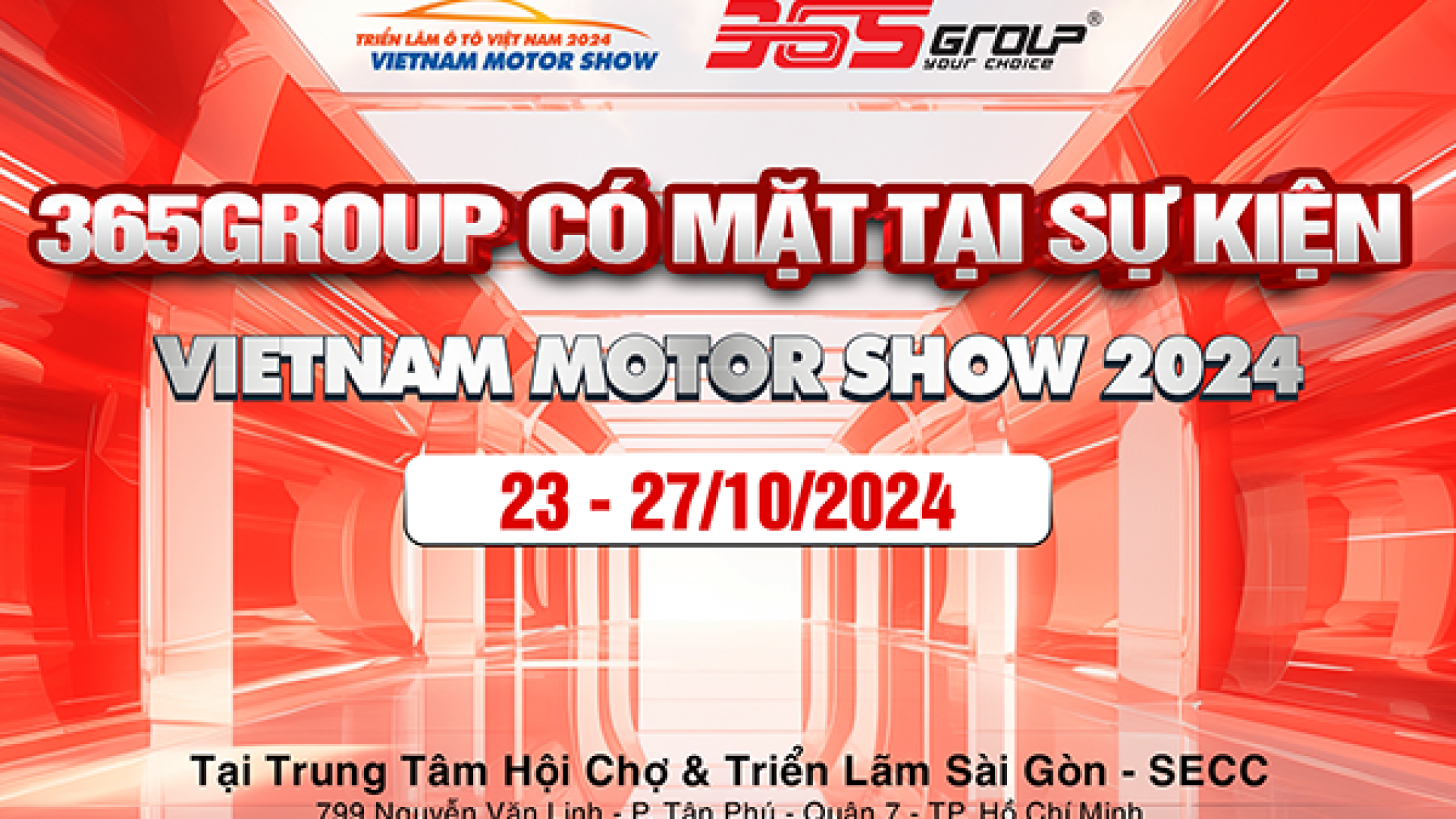 CỤM 3 GIAN HÀNG 365GROUP ĐANG CHỜ BẠN TẠI VIETNAM MOTOR SHOW 2024: ĐÓN CHỜ BẤT NGỜ MỚI!