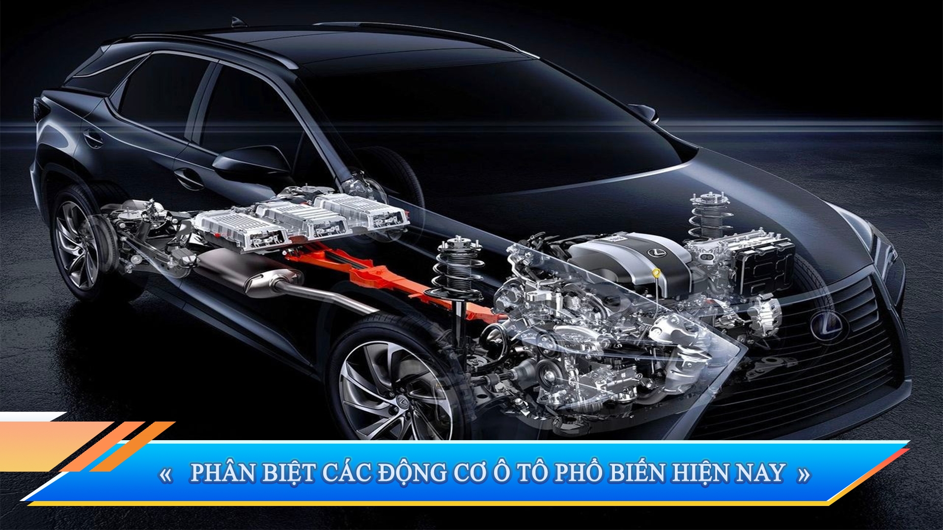 PHÂN BIỆT CÁC ĐỘNG CƠ Ô TÔ ĐANG PHỔ BIẾN HIỆN NAY