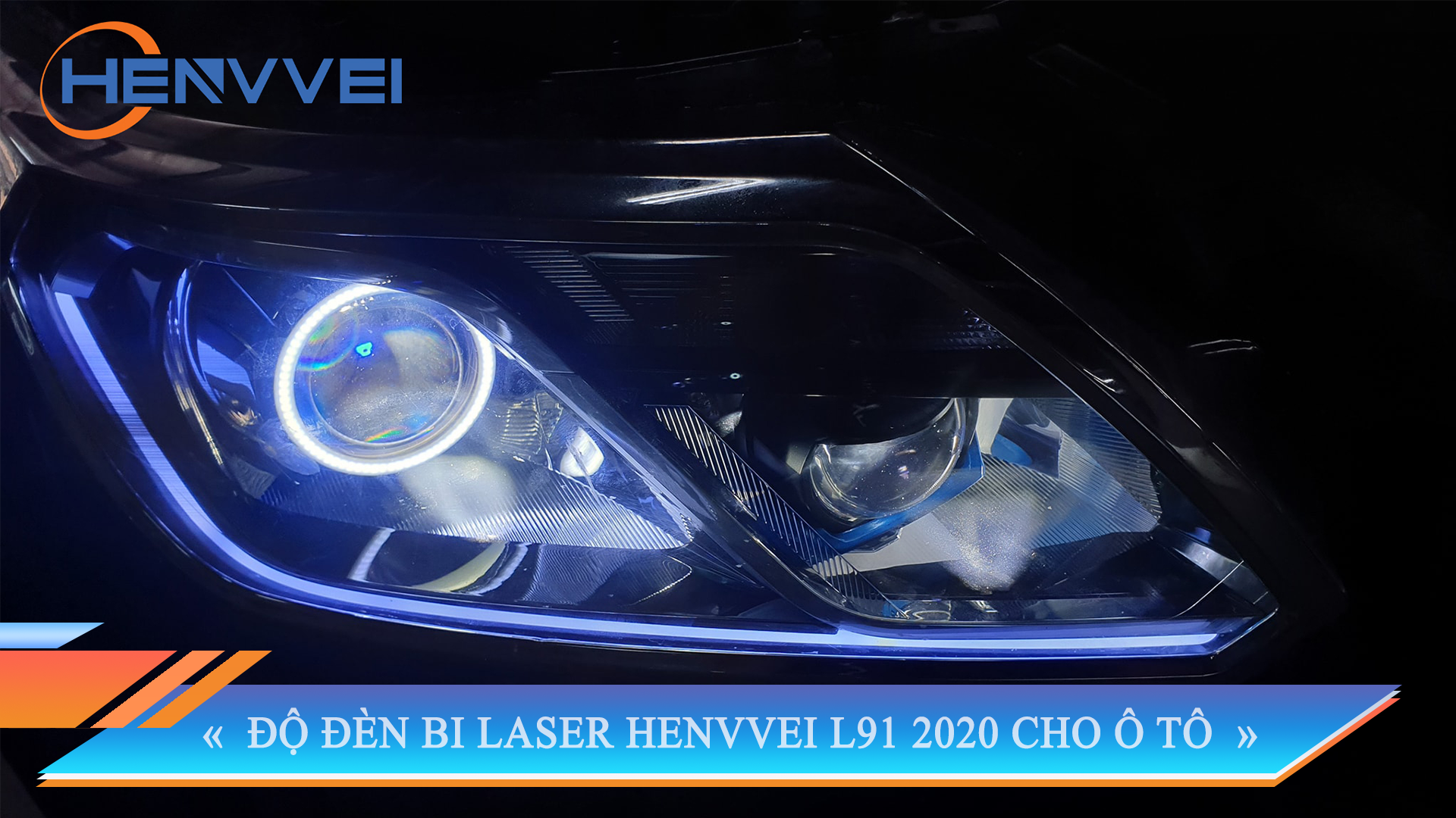 ĐỘ ĐÈN BI LASER HENVVEI L91 2020 CHO Ô TÔ