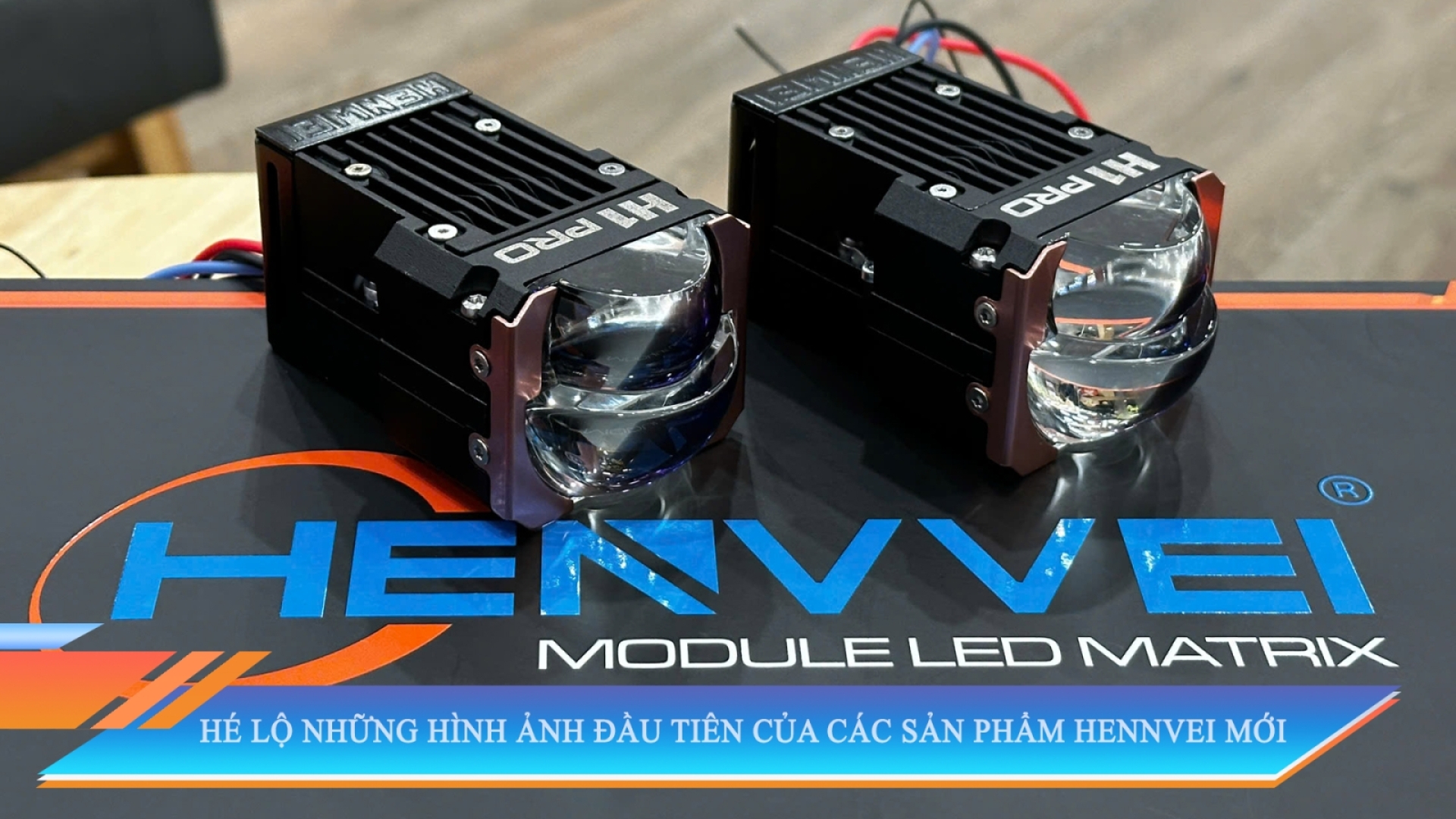HÉ LỘ NHỮNG HÌNH ẢNH ĐẦU TIÊN CỦA CÁC SẢN PHẨM HENNVEI MỚI